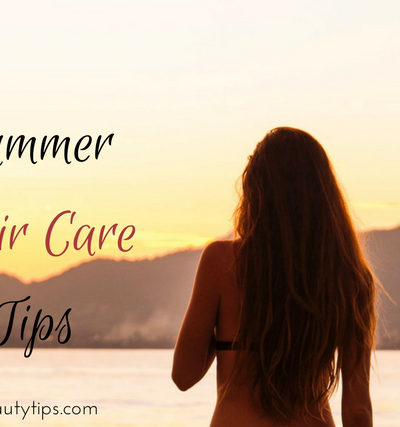 Summer hair care tips, Summer hair care tips