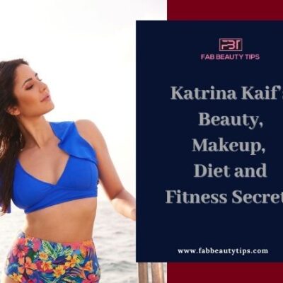 Katrina Kaif beauty, makeup, diet and fitness secrets