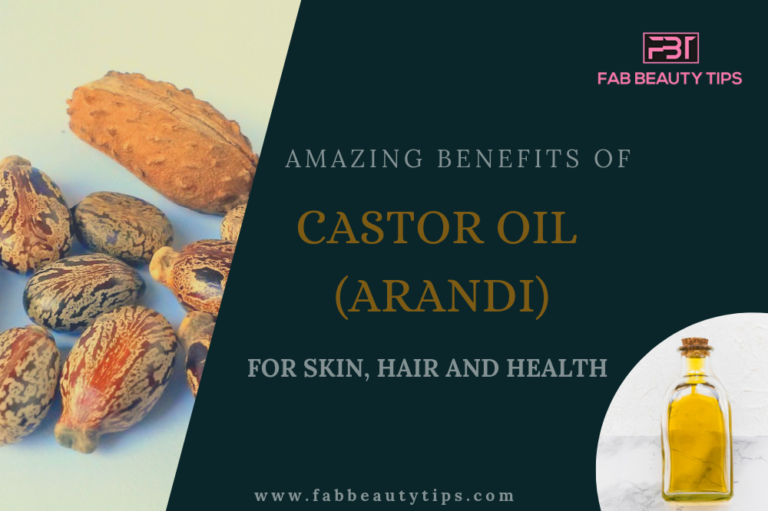 20 Amazing benefits of Castor oil (Arandi) for Skin, Hair and Health