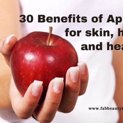 30 Benefits of Apple for skin, hair and health.