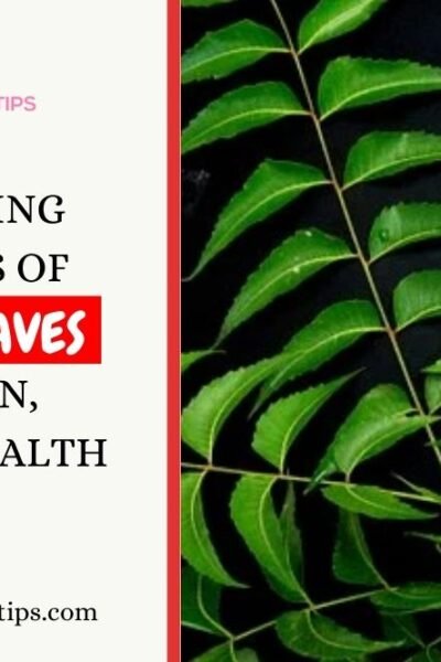 20 Amazing Benefits Of Neem For Skin, Hair And Health
