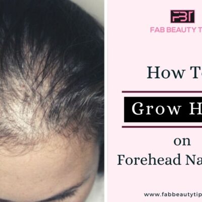 How to Grow Hair on Forehead