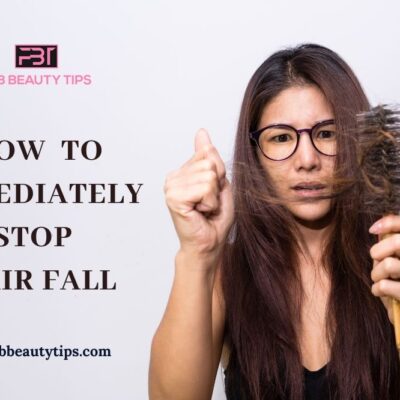 How  to immediately stop hair fall
