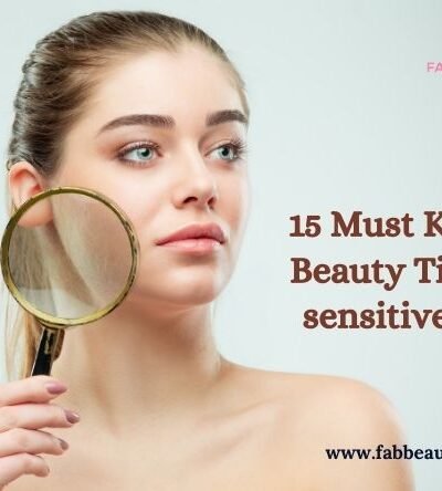 beauty tips for sensitive skin, beauty tips for sensitive skin face, homemade beauty tips for sensitive skin, natural beauty tips for sensitive skin, sensitive skin care tips, skincare tips for sensitive skin