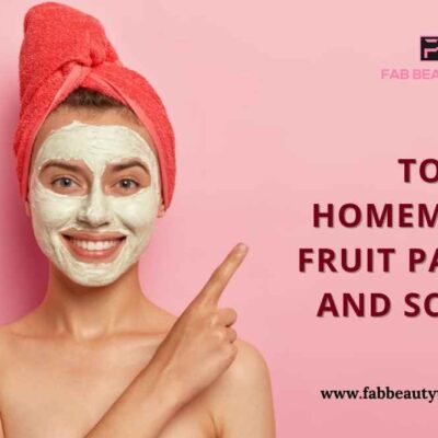 Top 10 Homemade Fruit Packs and Scrubs for Oily skin