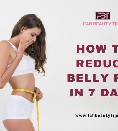 how to reduce belly fat in 7 days, belly fat burner, best way to lose belly fat, fastest way to lose belly fat, how to burn belly fat in 7 days, how to reduce belly fat in 7 days at home, how to reduce belly fat in 7 days exercise, how to reduce belly fat in 7 days without exercise